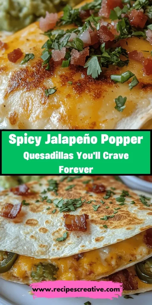 Discover the bold flavors of Spicy Jalapeño Popper Quesadillas! These crispy delights are filled with creamy cheeses, spicy jalapeños, and optional crispy bacon, making them the perfect treat for any occasion—game days, parties, or family dinners. Quick and easy to prepare, they deliver a flavor explosion in every bite. Serve them with fresh salsa or guacamole for an extra kick! #JalapenoPopperQuesadillas #SpicyFood #ComfortFood #QuickRecipes #GameDayEats #CheeseLovers #FoodieFavorites