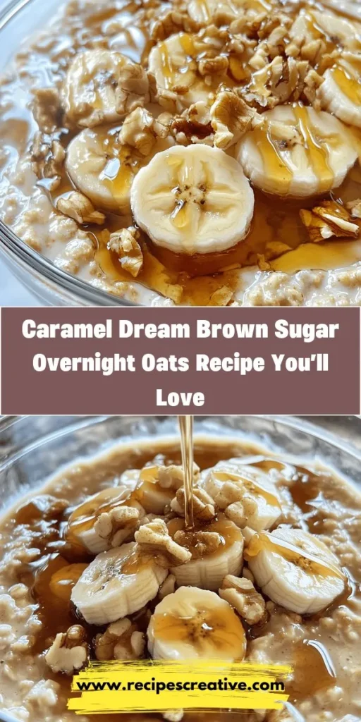 Start your day off right with these indulgent Caramel Dream Brown Sugar Overnight Oats! This simple, no-cook breakfast is not only delicious but also packed with nutrition, making it perfect for busy mornings. With creamy oats, rich brown sugar, and warm spices, you'll get a wholesome meal in minutes. Customize with toppings like bananas and nuts for extra flavor and crunch. Try this easy recipe and enjoy a sweet morning treat! #OvernightOats #HealthyBreakfast #MealPrep #Yum